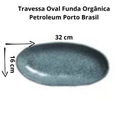 Travessa Oval Funda Orgânica Petroleum Porto Brasil - 5
