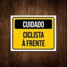 Kit 3 Placas de Sinalização - Cuidado Ciclista À Frente - 1