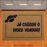 Tapete Capacho - Já Chegou o Disco Voador 40x60 - 1