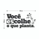 Ver imagem 3 de Adesivo de Parede Decorativo Frase Você Escolhe o que Planta