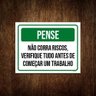 Kit 10 Placas Pense Não Corra Riscos Verifique Tudo - 1
