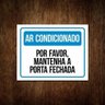 Placa Ar-condicionado por Favor Mantenha Porta Fechada 36x46 - 1