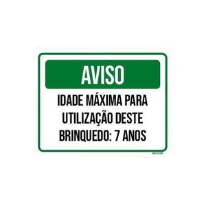 Kit 3 Placas Aviso Idade Máxima Utilização Brinquedo 7 Anos
