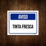 Placa De Sinalização - Aviso Tinta Fresca 27x35 - 1