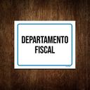 Ver imagem 1 de Placa Ambiente Sinalização Setor Departamento Fiscal 27x35