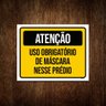 Placa Atenção Uso Obrigatório Máscara Nesse Prédio 27x35 - 1