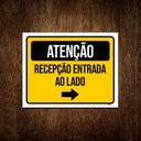 Ver imagem 1 de Placa Atenção Recepção Entrada Ao Lado 27x35