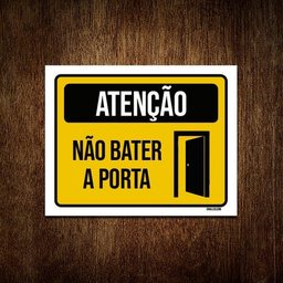 Placa Atenção Não Bater A Porta 27x35 - 1 Placa Atenção Não Bater A Porta 27x35 - 1
