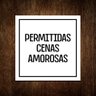 Placa Decorativa - Permitidas Cenas Amorosas 27x35 - 1