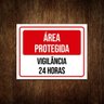 Placa Sinalização - Área Protegida Vigilância 24 Horas 27x35 - 1