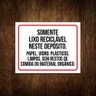 Placa Somente Lixo Reciclável Neste Deposito 27x35 - 1