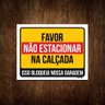 Placa Sinalização - Favor Não Estacionar Na Calçada 27x35 - 1