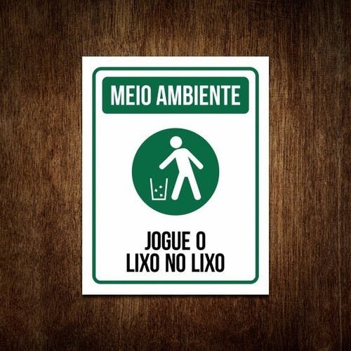 Placa Sinalização Meio Ambiente - Jogue Lixo No Lixo 27x35 | MadeiraMadeira