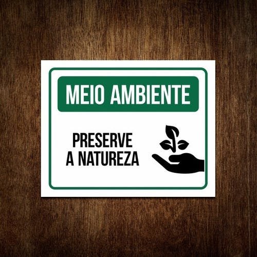 Placa Pense Preserve A Natureza - Meio Ambiente 27x35 | MadeiraMadeira