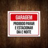 Placa Gargem Proibido Parar E Estacionar Dia E Noite 36x46 - 1