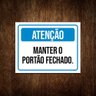 Kit 3 Placas - Atenção Manter Portão Fechado - 1