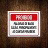 Placa Proibido Palavras Baixo Calão Cantar Parabéns 36x46 - 1