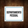 Kit 10 Placas Ambiente Sinalização Departamento Pessoal - 1