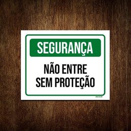 Kit 10 Placas Segurança Não Entre Sem Proteção - 1