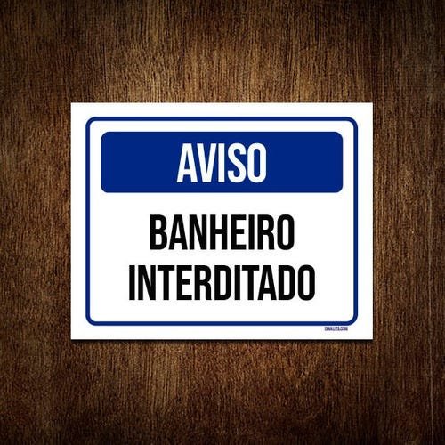 Kit 10 Placas Aviso Banheiro Interditado