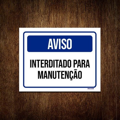 Kit 10 Placas Aviso Interditado para Manutenção