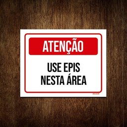 Kit 10 Placas Atenção Use Epis Nesta Área - 1