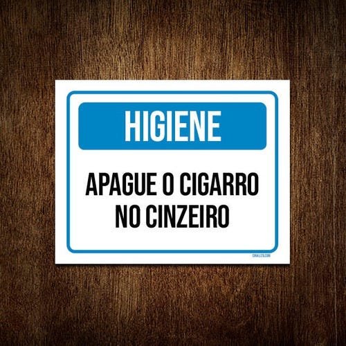 Kit 10 Placas Higiene Apague Cigarro No Cinzeiro - 1