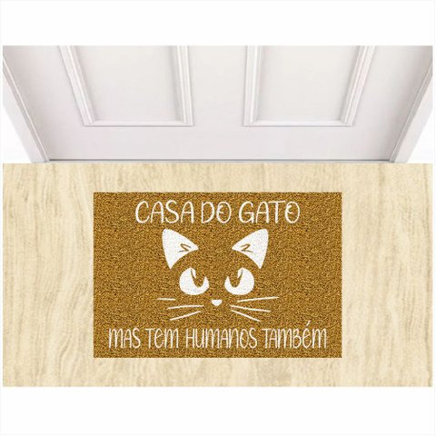 Tapete Casa do Gato Mas Tem Humanos Aqui Também 60x40 Cm.:ouro
