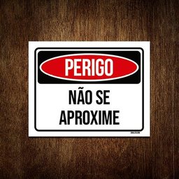 Kit 10 Placas Perigo Não Se Aproxime - 1