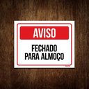 Ver imagem 1 de Kit 10 Placas Sinalização - Aviso Fechado para Almoço