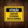 Placa Atenção Favor Não Estacionar Área Manobra 36X46 - 1