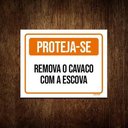 Ver imagem 1 de Placa de Sinalização - Proteja-se Remova Cacaco Escova 36x46