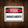 Kit 10 Placas Perigo Buraco Aberto - 1