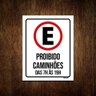 Kit 10 Placas Sinalização Estacionamento Proibido Caminhões - 1