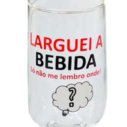 Taça Cerveja Frases 300ml - Larguei A Bebida - 2