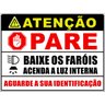 Placa Sinalização Atenção Pare Portão Acesso Garagem Condomínio - 65 x 50 Cm - 1