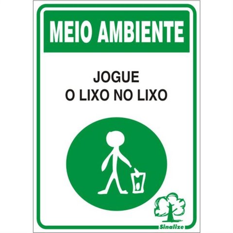Placa de Poliestireno Auto-adesiva 20x30cm Jogue Lixo no Lixo - 250 Ca - Sinalize Placa em Poliest.2