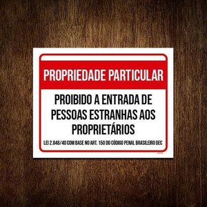 Placa Propriedade Particular Proibido Estranhos 36X46