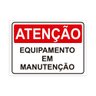 Placa de Sinalização Atenção Equipamento em Manutenção Pvc - 1