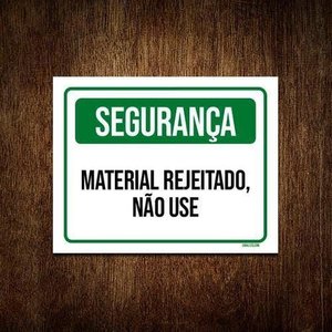 Placa de Sinalização - Segurança Material Rejeitado 36x46