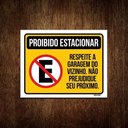 Ver imagem 1 de Placa Proibido Estacionar Respeite Garagem Vizinho 36X46