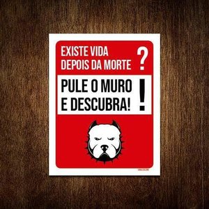 Kit 5 Placas Cão Bravo Existe Vida após Morte Pule Muro