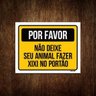 Kit 5 Placas Por Favor Não Deixe Animal Fazer Xixi Portão - 1