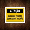 Kit 3 Placas Atenção Não Jogue Fósforo Cigarro Chão - 1