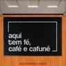 Tapete Capacho - Aqui Tem Fé Café Cafuné - 1