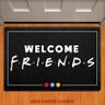 Tapete Capacho Decorativo - Welcome Friends - 1