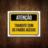 Kit 3 Placas Atenção Transite Com Faróis Acesos - 1