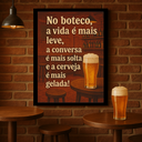Ver imagem 3 de Quadro Decorativo de Boteco "no Boteco a Vida É Mais Leve.."