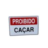 Kit Combo 8 Placa de Sinalização Proibido Caçar 20 X 30 Cm - 3