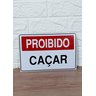 Kit Combo 8 Placa de Sinalização Proibido Caçar 20 X 30 Cm - 4
